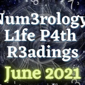 June 2021 Numerology Life Path Readings! #Numerology #ReydiantNumerology