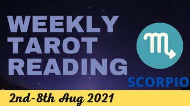 SCORPIO ♏️ Weekly Tarot 2nd August 2021 |“That’s A LOT of WATER!”| #Scorpio #August#Tarot