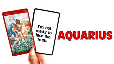 AQUARIUS: They’re Building Up The Courage To Tell You THIS!