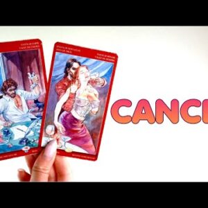 CANCER: Someone Is DESPERATELY Hoping You Will Come Back!