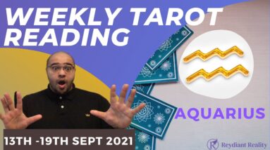 AQUARIUS ♒️ Weekly Tarot 13th September 2021|“A POWERFUL CONVERGENCE!”| #Tarot