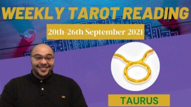 TAURUS ♉️ Weekly Tarot 20th September 2021 |“ADVANCE to but CHECK YOUR BAGGAGE!”| Taurus​ #September