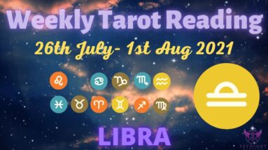 ♎️ LIBRA Weekly Tarot 26th JULY 2021 |“PREPARATION for Dem’ BLESSINGZ!”| #Libra #July#Tarot