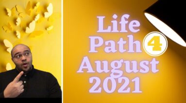 Life Path 4 August 2021! #ReydiantNumerology #LifePath4 #Numerology