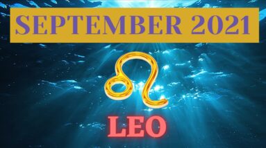 LEO ♌️ SEPTEMBER Tarot Reading |“SECRETS given, OPPORTUNITIES gifted!”| #Leo​ #September#Tarot
