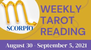 SCORPIO ♏️Weekly Tarot 30th August 2021 |“And SUDDENLY a NEW PATH OPENED up!”| #Scorpio #September