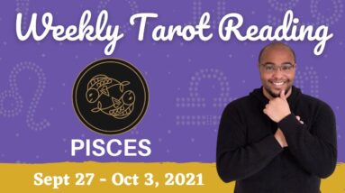 PISCES ♓️ Weekly Tarot 27th September 2021 |“You have MORE than ONE OPTION!”| #September#Tarot
