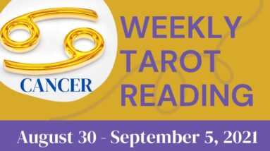 CANCER ♋️ Weekly Tarot 30th August 2021 |“Getting INTO BED with LIFE!”| #Cancer#September#Tarot