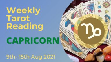 CAPRICORN ♑️Weekly Tarot 9th August 2021 |“There’s NO GETTING AROUND IT!”| #Capricorn#August#Tarot