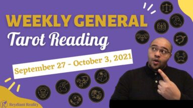 Weekly General 27th September |“Do you have the RIGHT SEQUENCE?”|  #WeeklyTarot#ReydiantGeneral