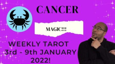 ♋️ CANCER weekly tarot | 3rd - 9th January 2022 | “YOU tha MAGIC!” #ReydiantCancer