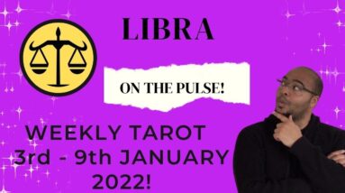 ♎️LIBRA weekly tarot | 3rd - 9th January 2022 | “It’s YOUR FINGER on the pulse!” #ReydiantLibra