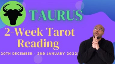 ♉️TAURUS 20th Dec 2021 - 2nd January 2022! | “SOUL-DEEP, SELF-illumination !” | #Taurus #Tarot