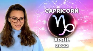 CAPRICORN April 2022. Month Full of Adrenaline & New Beginnings! Ends with a Banging Eclipse!