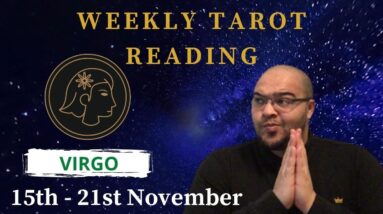 VIRGO Weekly Tarot reading ♍️  15th - 21st November | “KNOWING when it’s ENOUGH!?” #VirgoTarot