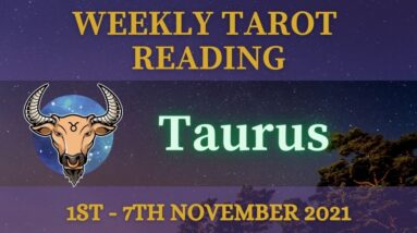 TAURUS ♉️ 1st - 7th November 2021 Tarot | “Run up to the ECLIPSE?!” #TaurusWeekly #TaurusTarot