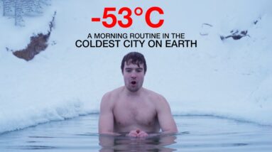 (-53°C / -63°F) A Morning Routine in The Coldest City on Earth (the power of cold)