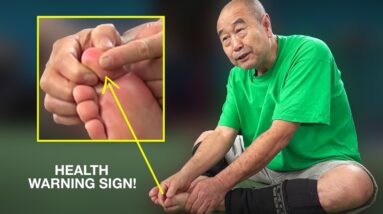 Chinese Master: "Your Big Toe Tells a lot About Your Health"