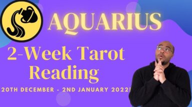 ♒️ AQUARIUS 20th Dec 2021 - 2nd January 2022! | “ENJOYING the NOW, PREPARING for THEN!” | #Aquarius