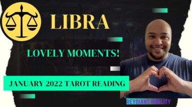 ♎️LIBRA January 2022 | "Lovely movements!” | #LibraTarot #ReydiantLibra