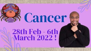 CANCER ♋️ weekly Tarot 28th Feb - 6th March 2022 | “OPEN your LIFESCAPE?!” | #ReydiantCancer
