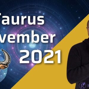 TAURUS ♉️November 2021Tarot | “A coming ECLIPSE!” #TaurusTarot #ReydiantTaurus