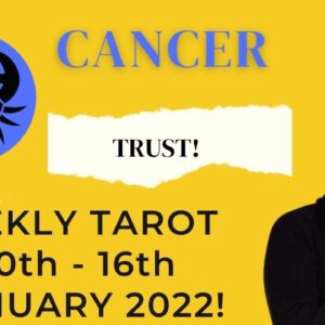 ♋️ CANCER weekly tarot 10th - 16th January 2022 | “SELF TRUST takes you far!” | #CancerTarot