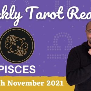 PISCES ♓️Weekly Tarot | 8th - 14th November 2021 | “A GORGEOUS week despite!” #PiscesWeekly