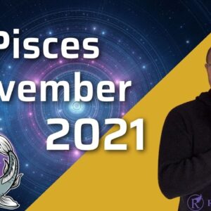 PISCES ♓️November 2021 Tarot “Some INTERESTING DEVELOPMENTS!” #PiscesNovember #PiscesTarot