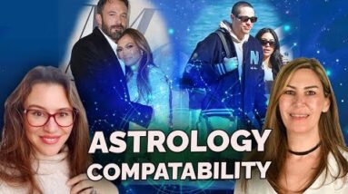 The Rules of Compatibility! J Lo and Ben, Kim K and Pete Synastry! Will they Make it?