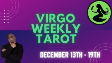 ♍️ VIRGO weekly Tarot reading | 13th - 19th December 2021 | #Virgo #WeeklyTarot