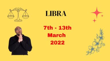 LIBRA ♎️ weekly tarot 7th -13th March 2022 |“DONT sweat the SMALL STUFF!”| #ReydiantLibra