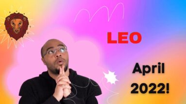 LEO ♌️ April 2022 Tarot |“DONT LET THEM Spoil it!”|