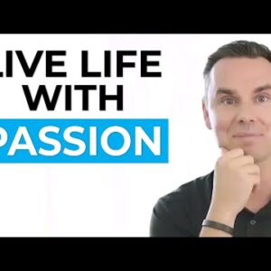 Live Life With Passion