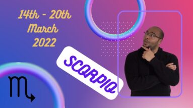 ♏️ SCORPIO weekly tarot 14th - 20th March 2022 |“Getting INTERNALLY CLEAR!”| #ReydiantScorpio