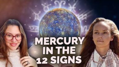 Mercury is Most Often Your JOB! Mercury in the 12 Signs.