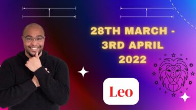 ♌️ LEO  weekly tarot 28th March - 3rd April 2022 |“DONT GO IT ALONE!” 😁| #ReydiantLeo