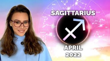 SAGITTARIUS April 2022. A Rebirth Brings New POWER & Meaning! The Month Ends with a BANGING Eclipse