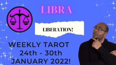 ♎️LIBRA weekly Tarot Reading for 24th - 30th Jan 2022 | “Setting YOURSELF FREE?!” | #ReydiantLibra