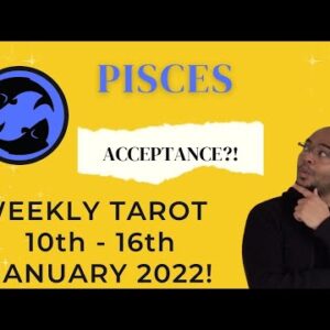 ♓️PISCES weekly tarot 10th - 16th January 2022 | “ACCEPTING good stuff!” | #PiscesTarot