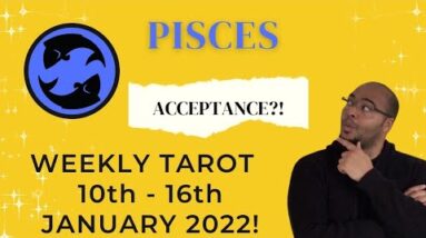 ♓️PISCES weekly tarot 10th - 16th January 2022 | “ACCEPTING good stuff!” | #PiscesTarot