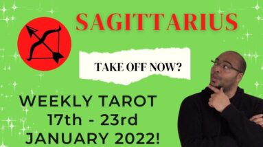 ♐️ SAGITTARIUS weekly tarot 17th - 23rd Jan 2022 | “Getting it OFF THE GROUND?” #ReydiantSagittarius