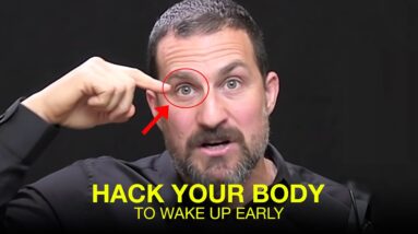 Neuroscientist: "This Makes You WAKE UP EARLY and Fall Asleep Fast" | Andrew Huberman