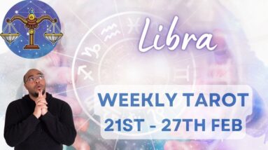 ♎️ LIBRA weekly tarot 21st - 27th Feb 2022 | “SWEEPING away the DEBRIS?!” |#ReydiantLibra