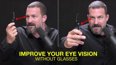 Neuroscientist: "This Simple Exercise Will Improve Your Eye Vision" | Andrew Huberman