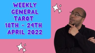 Weekly General Tarot 18th - 24th April 2022 | “BUT DO YOU THOUGH?!” | #reydiantgeneral