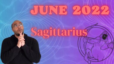 ♐️ SAGITTARIUS JUNE 2022 |“MAYBE ITS THE FULL MOON?”| #ReydiantSagittarius