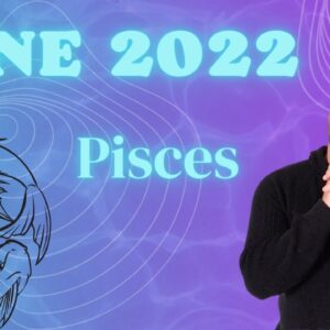 ♓️ PISCES JUNE 2022 |“SHOW US WHAT YOU GOT?!”| #ReydiantPisces