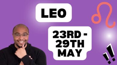 ♌️ LEO weekly tarot 23rd - 29th May 2022 |“POWERFUL NEW CONNECTIONS!” #ReydiantLeo