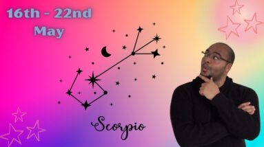 ♏️ SCORPIO weekly tarot 16th - 22nd May 2022 | “PSYCHIC REVELATION!”| #ReydiantScorpio